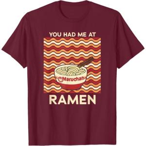 image:imageMaruchan You Had Me At Ramen Noodle Bowl TShirtBurgundy
