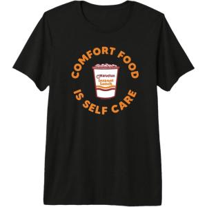 image:imageMaruchan Instant Lunch Comfort Food Is Self Care Ramen Cup Premium TShirtBlack